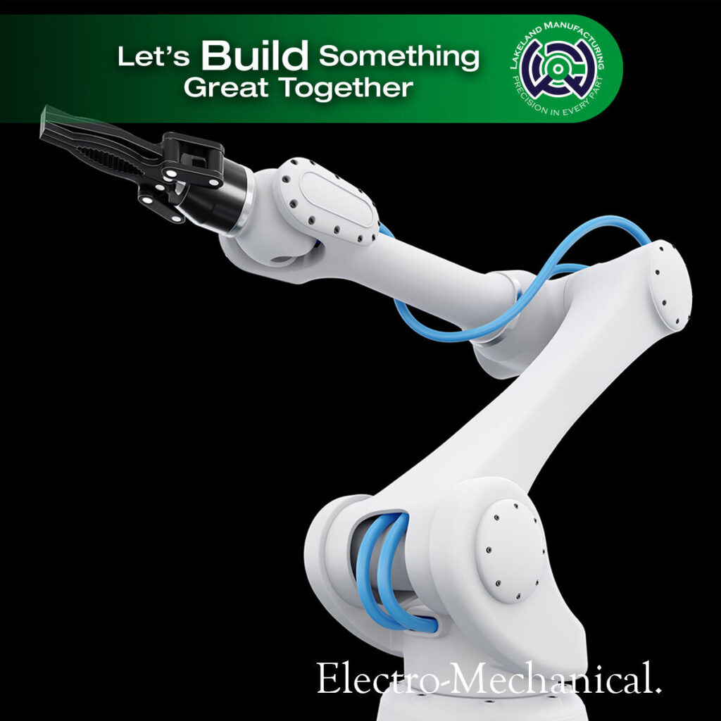 Precision Electro-Mechanical Manufacturing – Lakeland Manufacturing